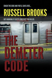 The Demeter Code (An International Spy Thriller) (Ridley Fox/Nita Parris Spy Series Book 3) - Russell Brooks