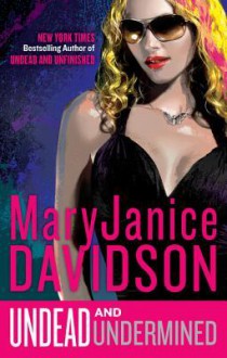 Undead and Undermined (Undead, #10) - MaryJanice Davidson