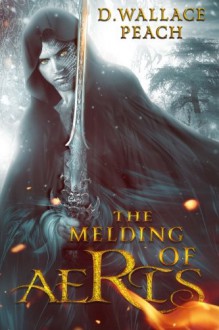 The Melding of Aeris - D. Wallace Peach