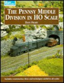 The Pennsy Middle Division in HO Scale - Dave Frary