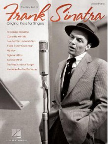 The Very Best of Frank Sinatra: Original Keys for Singers - Frank Sinatra