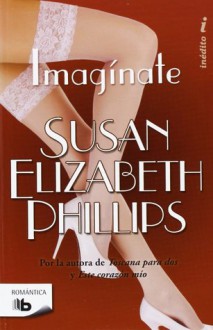 Imagínate - Susan Elizabeth Phillips