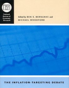 The Inflation-Targeting Debate - Ben S. Bernanke, Michael Woodford