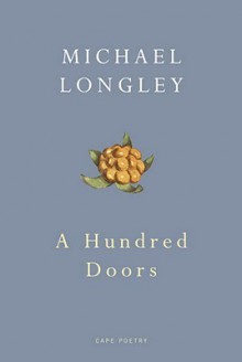 A Hundred Doors - Michael Longley