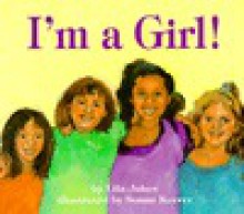 I'm a Girl! - Lila Jukes, Susan Keeter