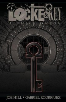 Locke & Key Vol. 6: Alpha & Omega - Joe Hill