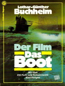 Film Das Boot: ein Journal - Lothar-Günther Buchheim