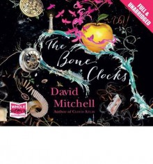 [(The Bone Clocks)] [ By (author) David Mitchell ] [September, 2014] - David Mitchell