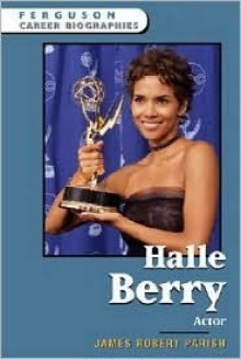 Halle Berry - James Robert Parish