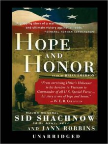 Hope and Honor - General Sid Shachnow, Jann Robbins, Brian Emerson