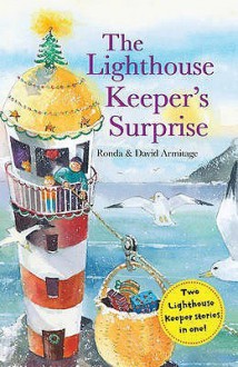 The Lighthouse Keeper's Surprise. [Ronda & David Armitage] - Ronda Armitage, David Armitage