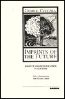 Imprints of the Future - George Czuczka, Ann Belford Ulanov