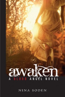 Awaken (Blood Angel #1) - Nina Soden