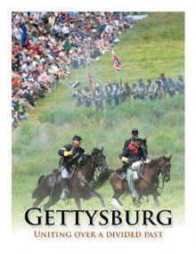 Gettysburg: Uniting Over A Divided Past - Bethany Rodgers, Kelsi Loos, Lizzy McLellan, Rachel Karas, Cara Anthony, Courtney Mabeus, Laura Blasey, Patti Borda, Colin McGuire, Travis Pratt