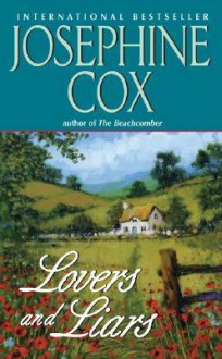 Lovers and Liars - Josephine Cox