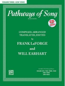 Pathways of Song, Vol 3: Low Voice, Book & CD - Laforge, Earhart, Frank LaForge