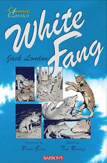 White Fang - Tom Ratliff, Jack London, Penko Gelev