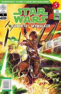 Star Wars "Generał" Skywalker #1 - Ron Marz, Nicola Scott