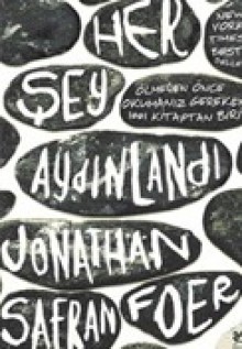 Her Şey Aydınlandı - Jonathan Safran Foer