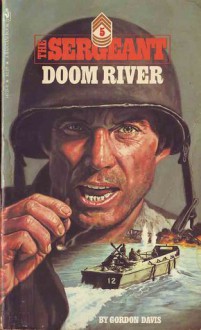 Doom River: The Sergeant - Gordon Davis