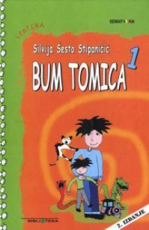 Bum Tomica, #1 - Silvija Šesto Stipaničić