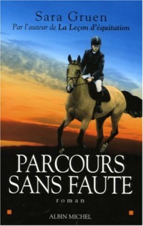 Parcours sans faute - Sara Gruen, Valérie Malfoy