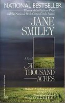 A Thousand Acres - Jane Smiley