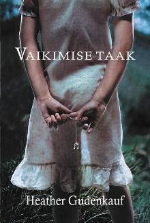 Vaikimise taak - Heather Gudenkauf, Silja Soone