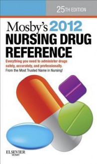 Mosby's 2012 Nursing Drug Reference - E-Book Version to be sold via e-commerce site - Linda Skidmore-Roth