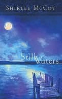 Still Waters - Shirlee McCoy