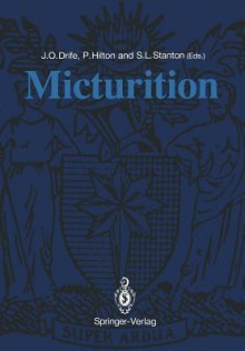 Micturition - J.O. Drife, Peter Hilton, S. L. Stanton