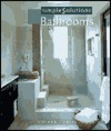 Simple Solutions: Bathrooms - Coleen Cahill