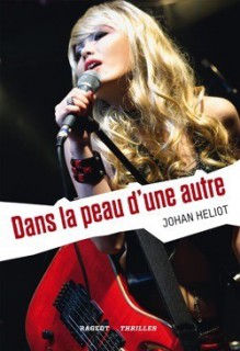 Dans la peau d'une autre - Johan Heliot