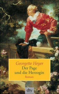 Der Page Und Die Herzogin. Roman - Georgette Heyer