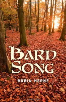 Bard Song - Robin Herne