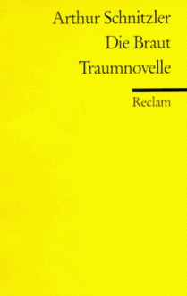 Die Braut/Traumnovelle (German Edition) - Arthur Schnitzler