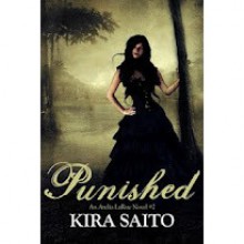 Punished (Arelia LaRue, #2) - Kira Saito