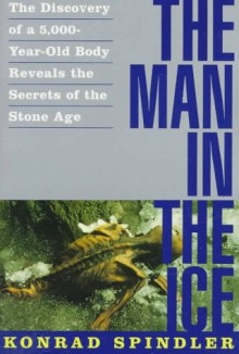 The Man in the Ice - Konrad Spindler, Ewald Osers