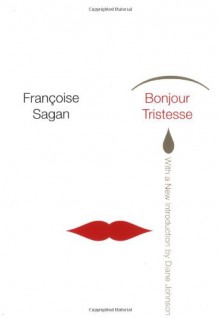 Bonjour Tristesse - Françoise Sagan