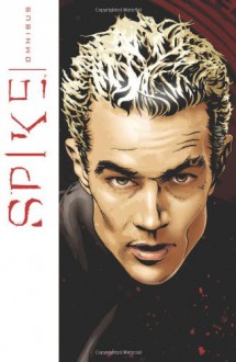 Spike Omnibus - Peter David;Scott Tipton;Brian Lynch