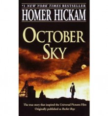 October Sky by Hickam,Homer. [1999] Paperback - Hickam