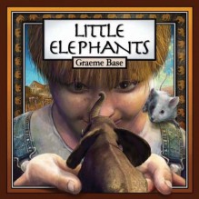 Little Elephants - Graeme Base