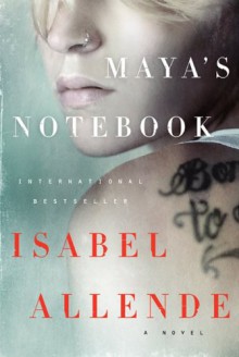 Maya's Notebook: A Novel - Isabel Allende