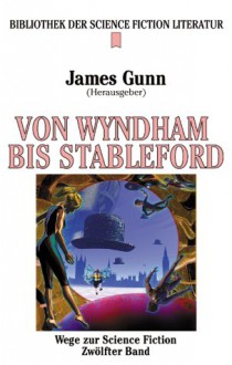 Von Ballard bis Stableford (Wege zur Science Fiction, #12) - James Gunn