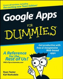 GoogleTM Apps For Dummies® - Ryan Teeter, Karl Barksdale