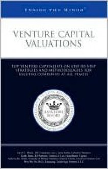 Venture Capital Valuations: Inside the Minds - Aspatore Books