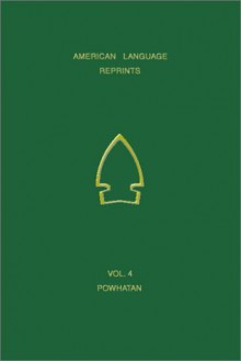 A Vocabulary Of Powhatan - Captain John Smith, Frederic W. Gleach