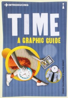 Introducing Time: A Graphic Guide by Callender, Craig (2010) Paperback - Craig Callender