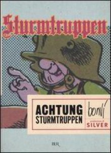 Sturmtruppen. Achtung Sturmtruppen - Bonvi