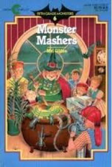 Monster Mashers - Mel Gilden